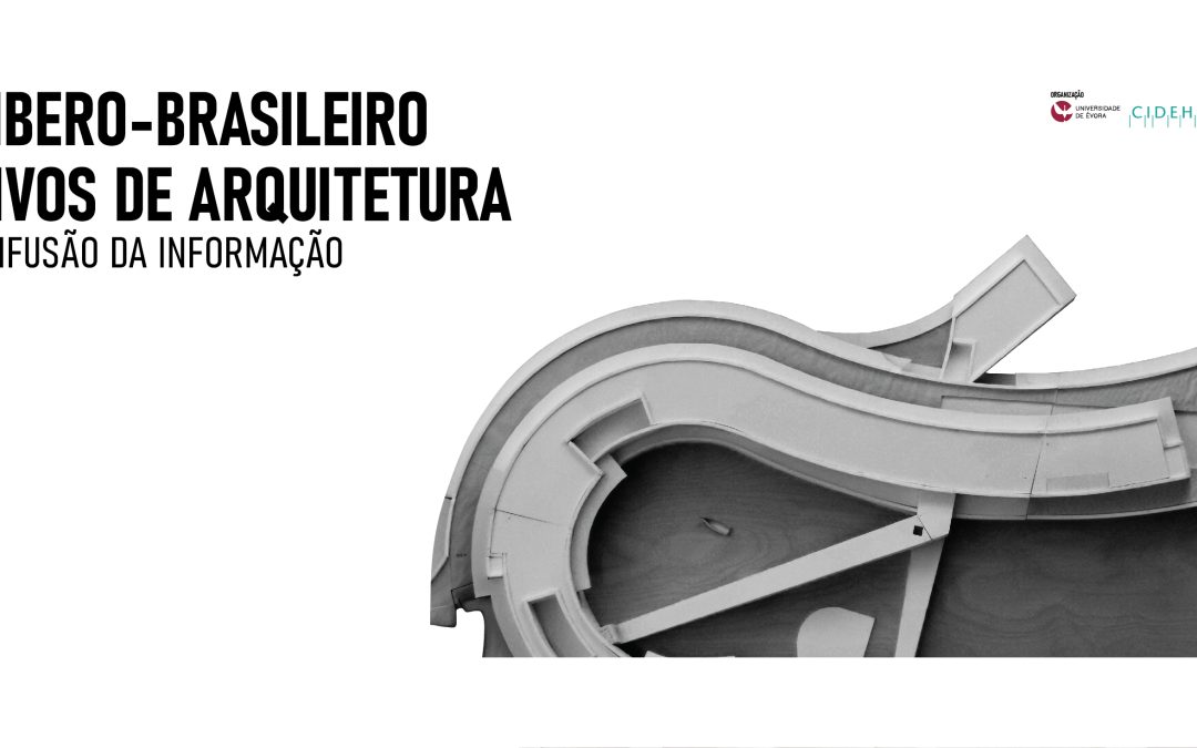 Resumo do Congresso Ibero-Brasileiro sobre Arquivos de Arquitetura – Da organização à difusão da informação: Transmissão pelo Facebook do CIDEHUS.UÉ